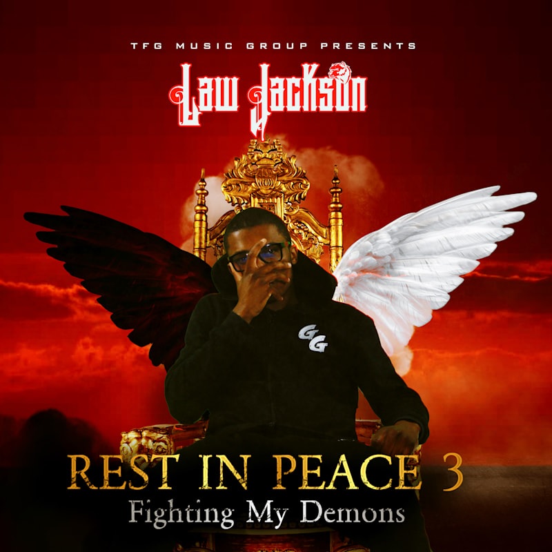 Law Jackson Drops New Mixtape “Rest In Peace 3: Fighting My Demons”