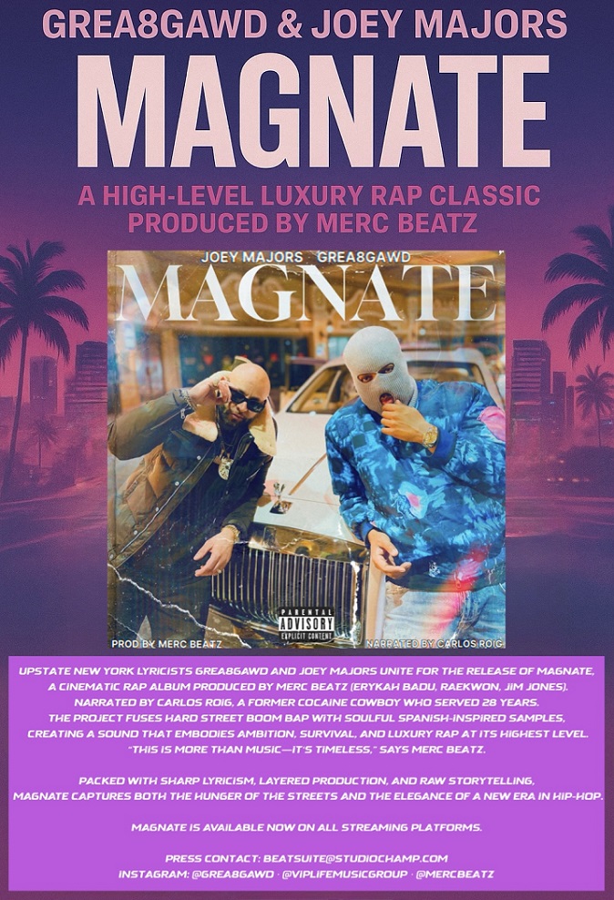 GREA8GAWD & Joey Majors Drop “MAGNATE” — A High-Level Luxury Rap Classic Produced by Merc Beatz